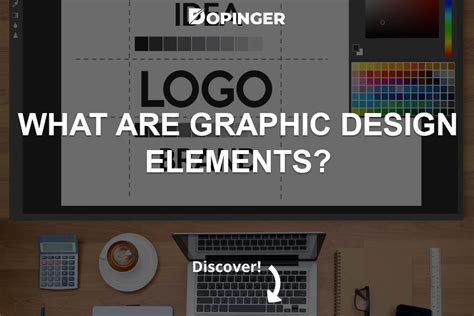 What Are Graphic Design Elements? - Dopinger