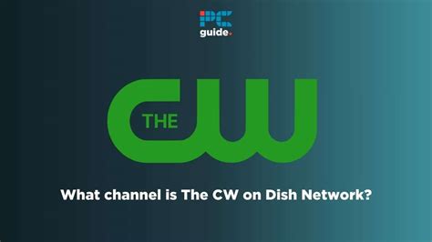 What Channel is CW on Dish Network Updated Guide 2023