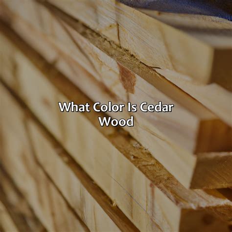 What Color Is Cedar