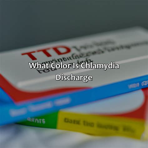 What Color Is Chlamydia Discharge