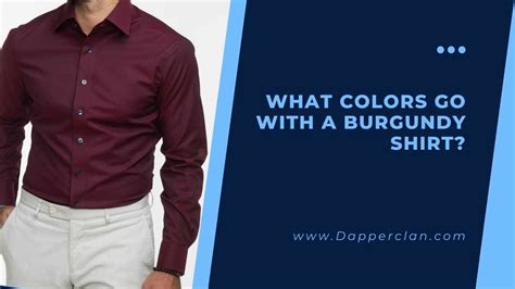 What Colors Go With A Burgundy Shirt? - DapperClan