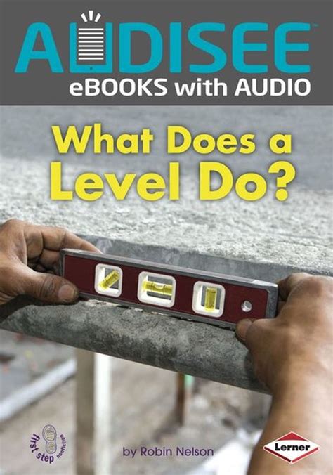 What Does A Level Do First Step Nonfiction Tools At Work