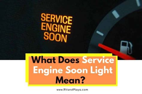 What Does It Mean When The Service Engine Soon Light Comes On