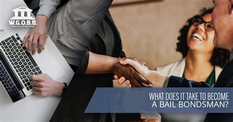 What Does It Take To Become a Bail Bondsman?