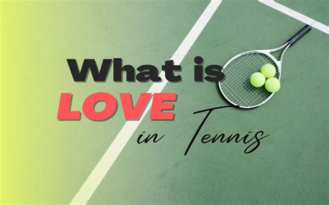 What Does Love Mean In Tennis What Does