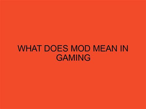 What Does Mod Mean in Gaming DesktopEdge
