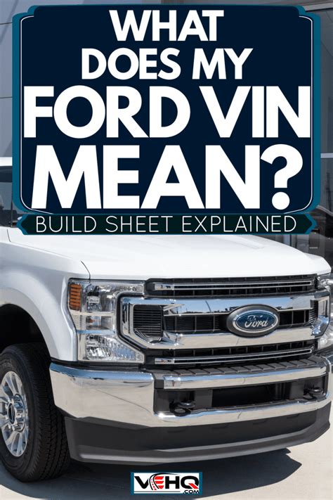 What Does My Ford VIN Mean? Build Sheet Explained - Vehicle HQ