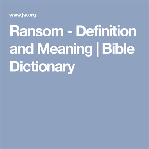 What Does Ransom Mean? Bible Definition and References