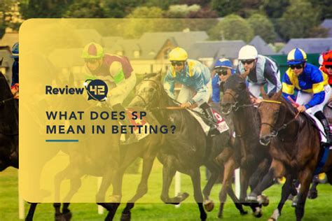 What Does SP Mean in Betting? [And How It Works]