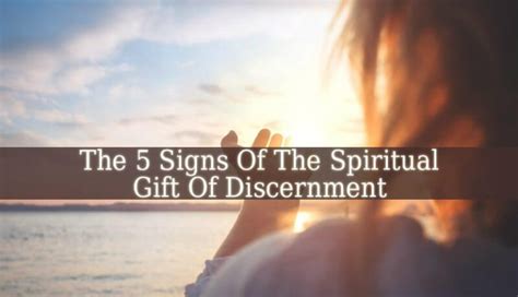 What Does The Gift Of Discernment Feel Like