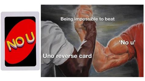 What Does The UNO Reverse Card Meme Means - Chivalry Men