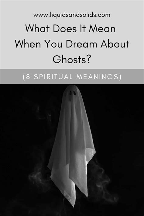 What Does it Mean When you Dream About Ghosts?