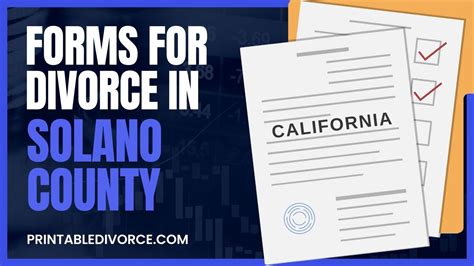 What Forms Do I Need to File for Divorce in Solano County