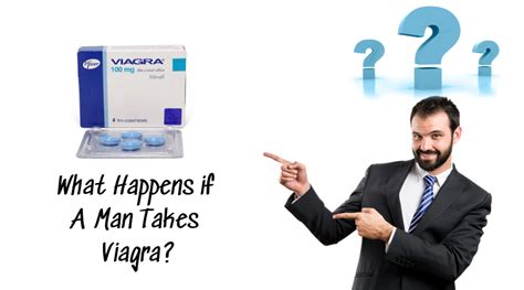 What Happens If A Man Takes Viagra SIPPINA