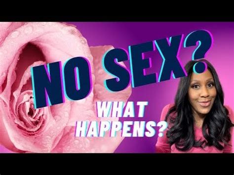 What Happens to Your Vagina When You Don’t Have Sex for a …