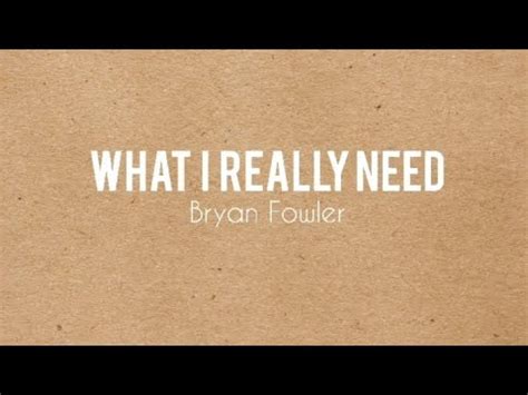 What I Really Need - YouTube