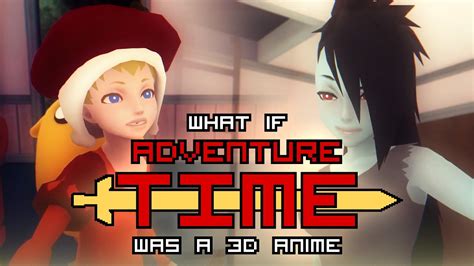What If Adventure Time Was A 3D Anime YouTube
