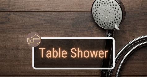 What Is A Chinese Table Shower? (Find Out Now!)