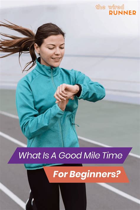 What Is A Good Mile Time For Beginners? - The Wired Runner