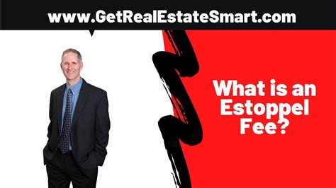What Is An Estoppel Fee In Real Estate