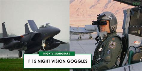 What Is An F-15 Night Vision Goggle? - Night Vision Gears