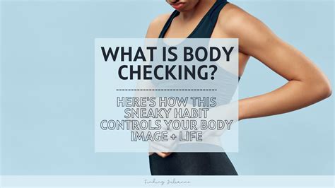 What Is Body Checking and How Do I Address It 