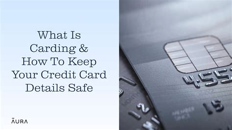 What Is Carding? The Fraud Technique Ruining Your Credit Aura