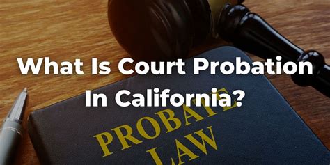 What Is Court Probation In California