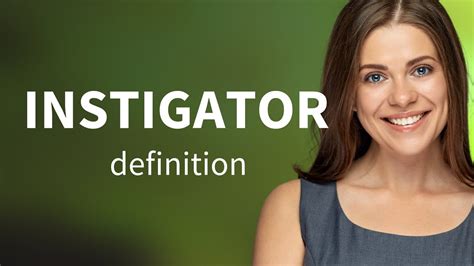 What Is Definition Of Instigator? - FAQS Clear