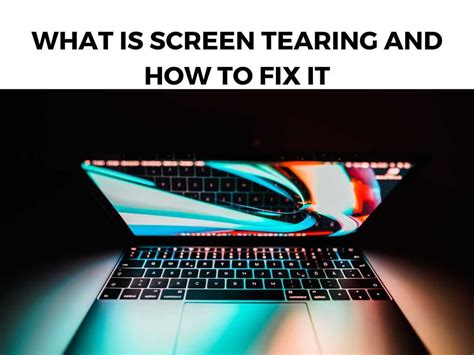 What Is Screen Tearing and How to Fix it - HP