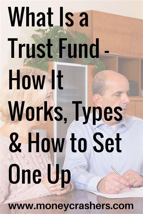 What Is a Trust Fund How It Works Types amp How to Set One Up