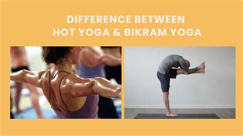 What Is the Difference Between Bikram and Hot Yoga 