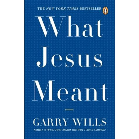 What Jesus Meant