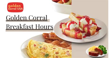 What Time Does Breakfast End at Golden Corral Ultimate Guide