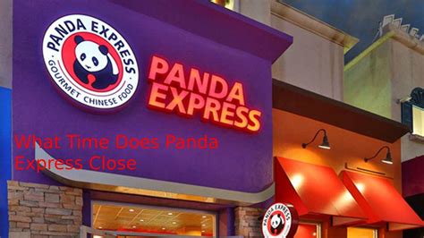 What Time Does Panda Express Close