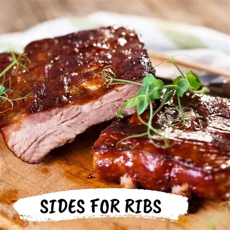 What To Serve With BBQ Ribs? {36 Delicious Side Dishes}