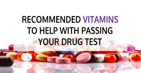 What Vitamins Help Pass A Drug Test