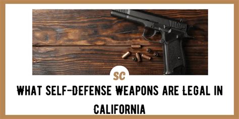 What Weapons Are Legal In California - isalegal