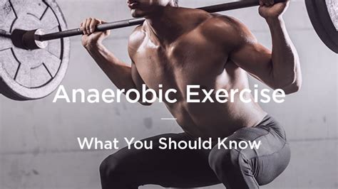 What You Need to Know About Anaerobic Exercise