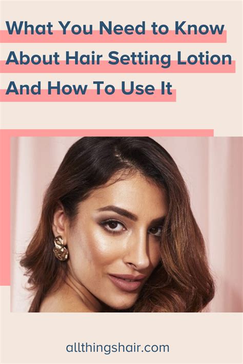 What You Need to Know About Hair Setting Lotion and How To Use It