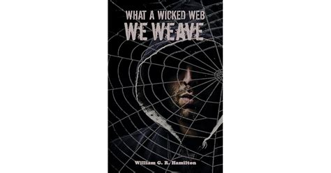 What a wicked web we weave. - Essais littéraires aux éditions de l'hexagone, 1988-1993.
