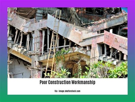 What are examples of poor workmanship