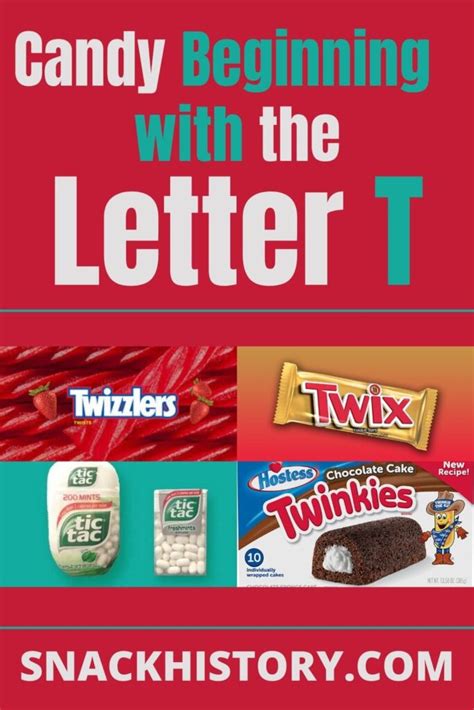 What are some candies that begin with the letter T? - Answers