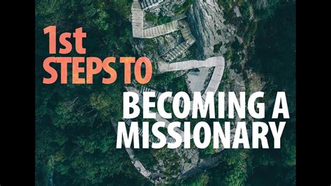 What are some of the first steps to becoming a missionary?