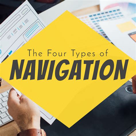 What are the 4 types of navigation