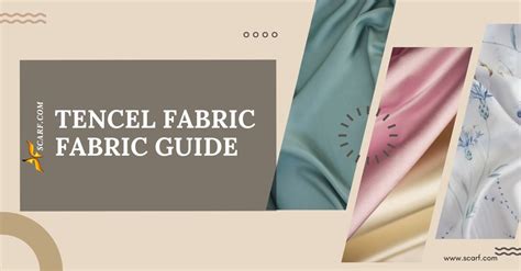 What are the characteristics of Tencel fabrics?