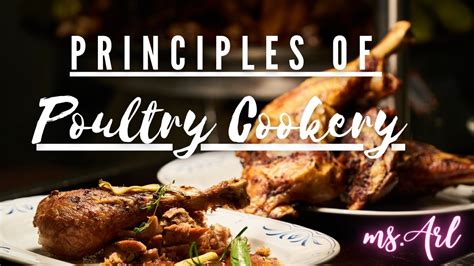 What are the principles of cooking poultry? - I