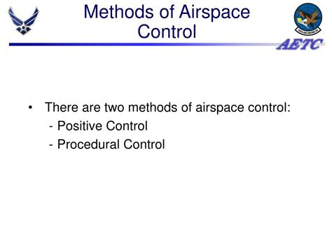 What are the two methods of airspace control