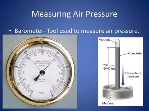 What are two instruments that can be used to measure air pressure …