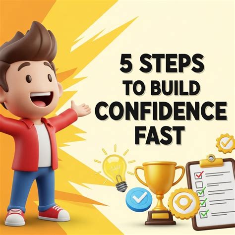 What builds confidence fast